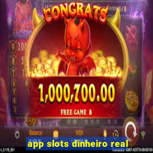 app slots dinheiro real